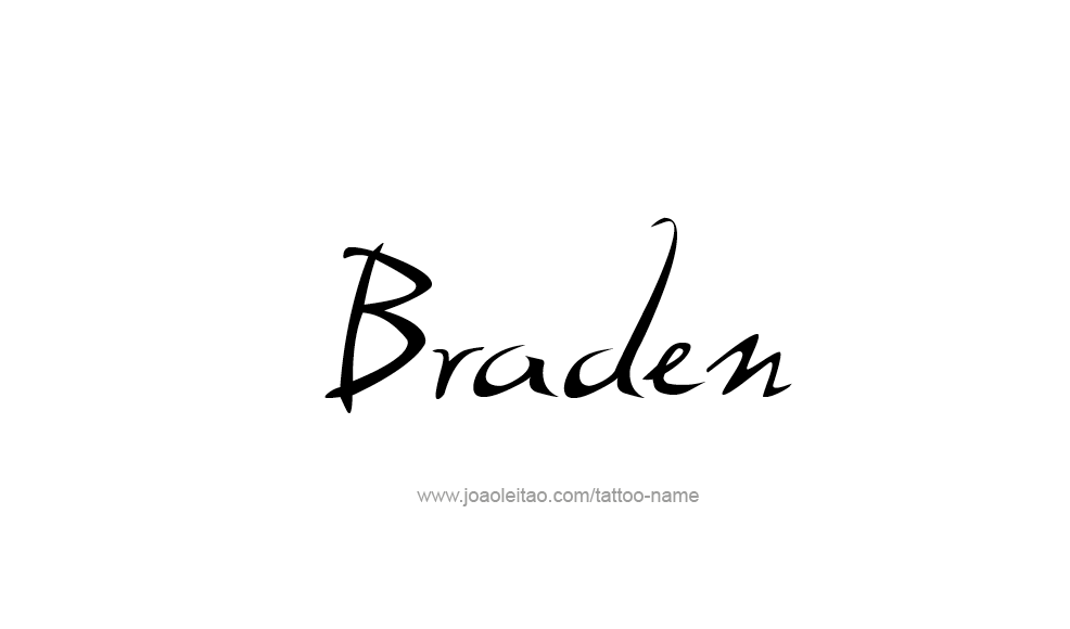 Tattoo Design  Name Braden   