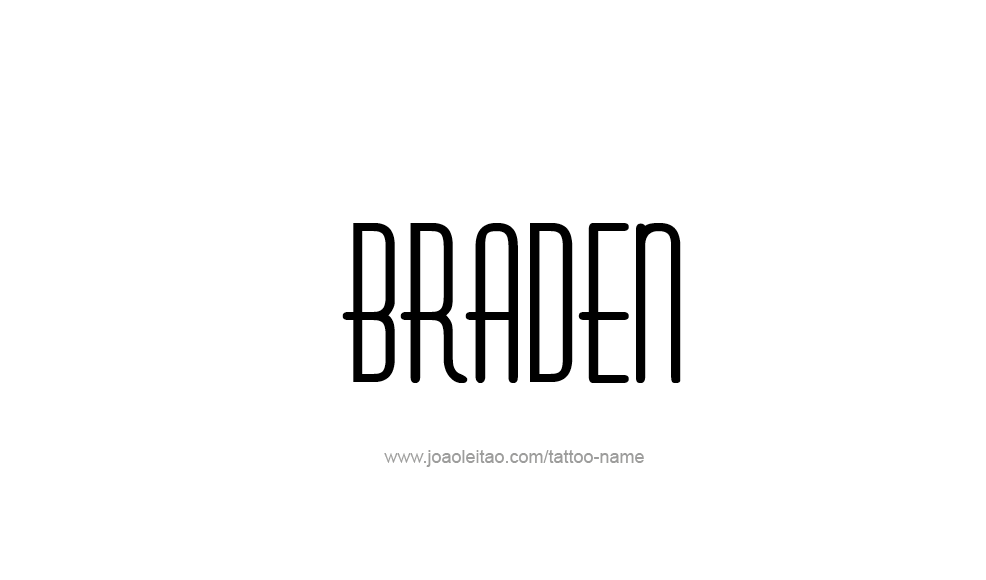 Tattoo Design  Name Braden   