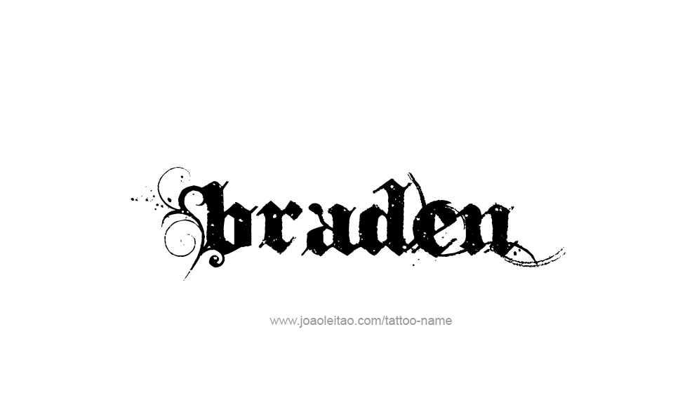 Tattoo Design  Name Braden   