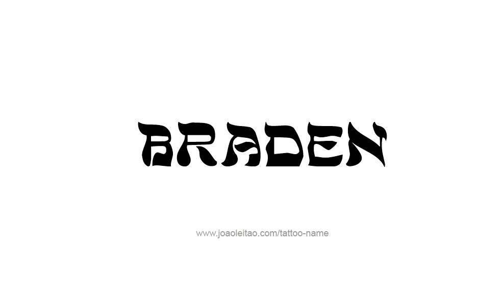 Tattoo Design  Name Braden   