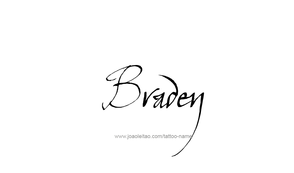 Tattoo Design  Name Braden   