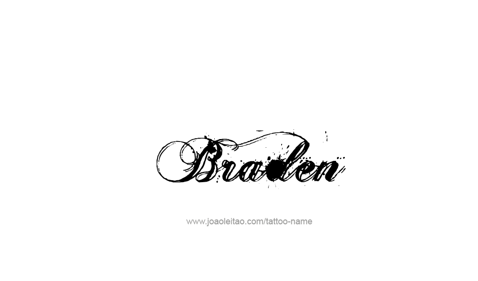 Tattoo Design  Name Braden   