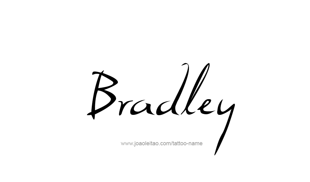 Tattoo Design  Name Bradley   