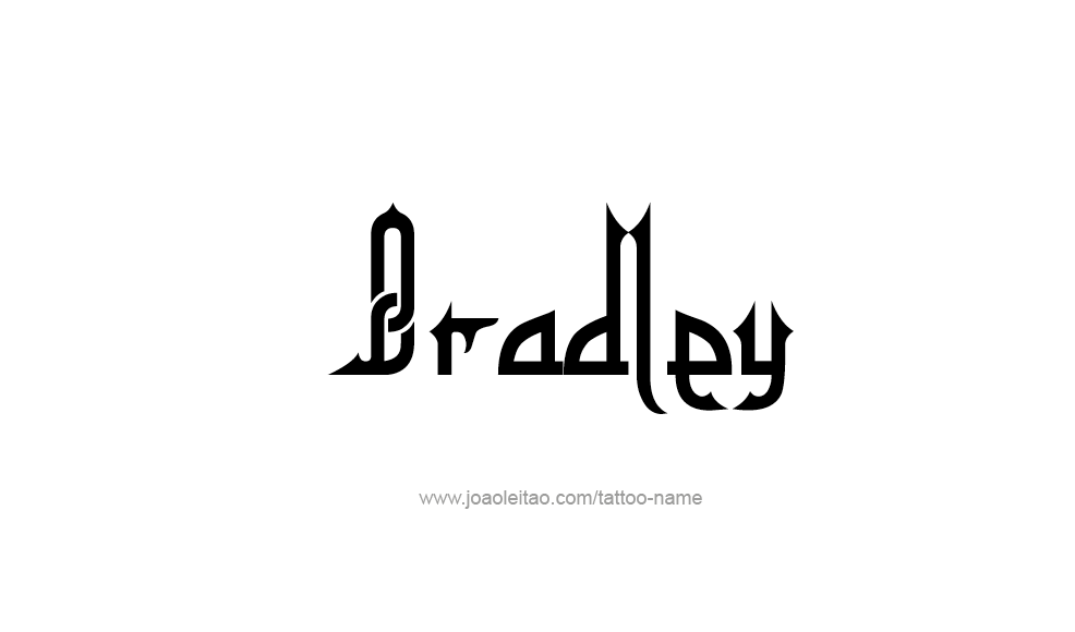 Tattoo Design  Name Bradley   