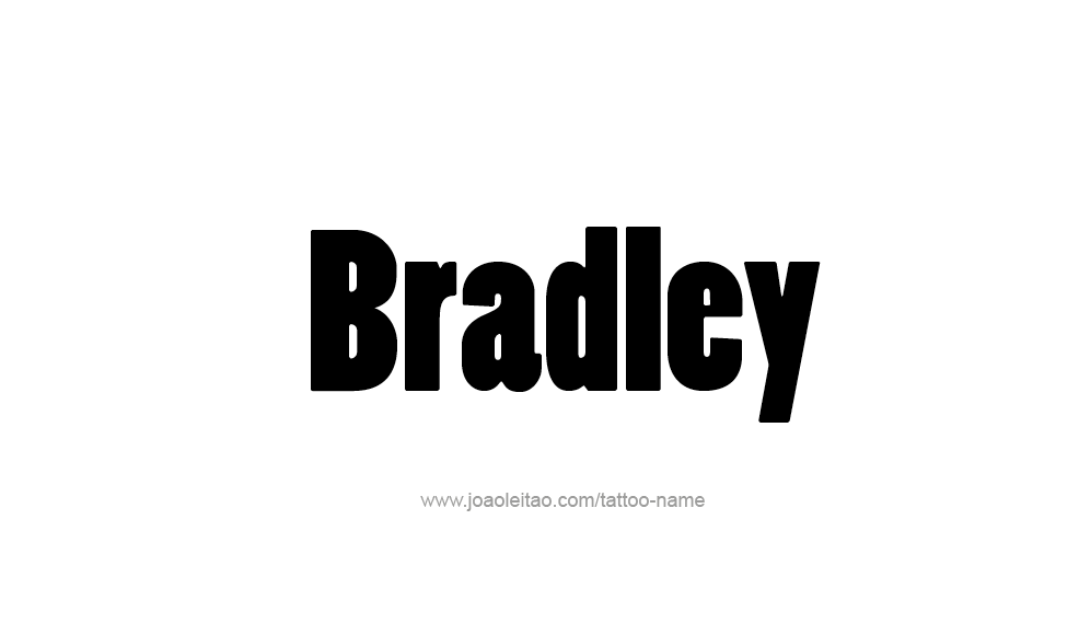 Tattoo Design  Name Bradley   