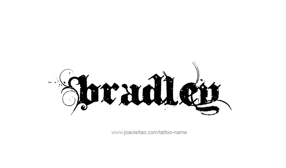 Tattoo Design  Name Bradley   