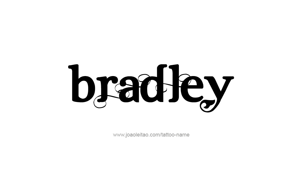 Tattoo Design  Name Bradley   