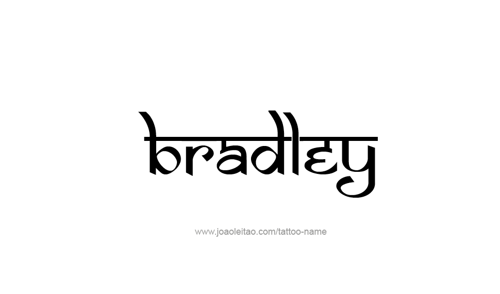 Tattoo Design  Name Bradley   