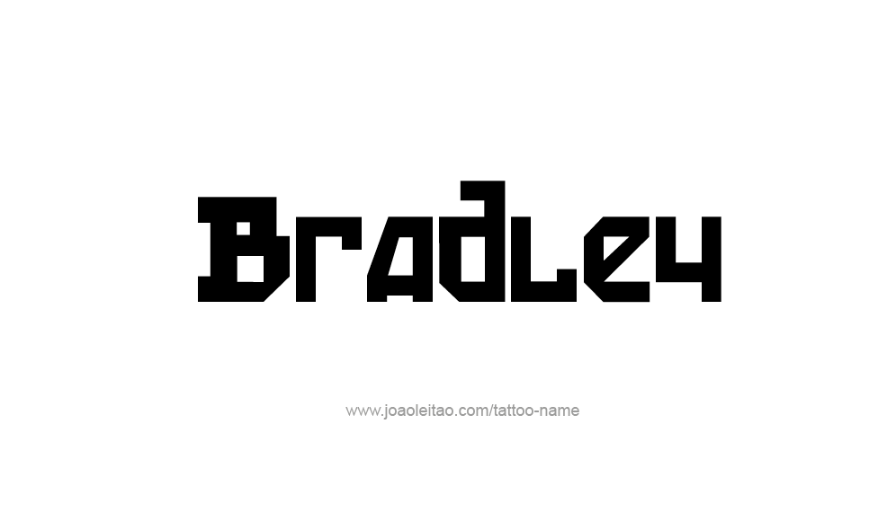 Tattoo Design  Name Bradley   