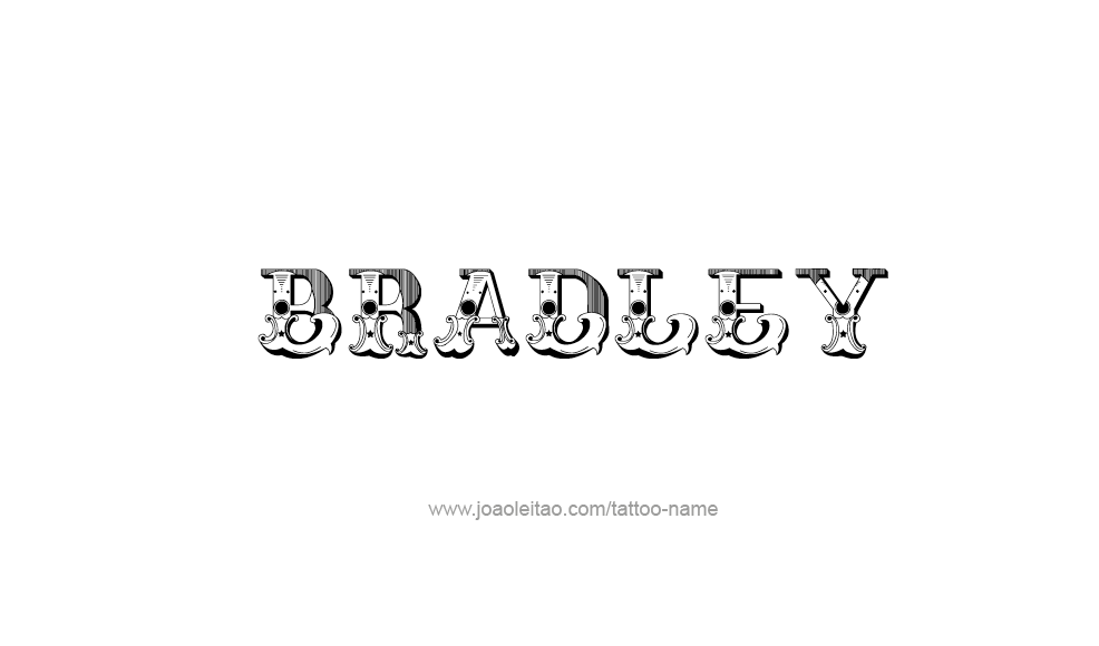 Tattoo Design  Name Bradley   