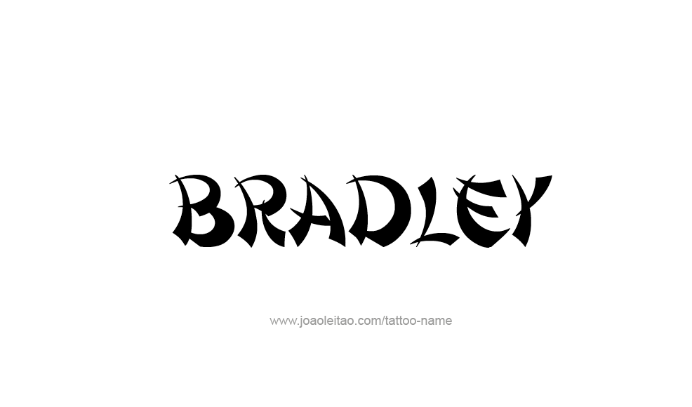 Tattoo Design  Name Bradley