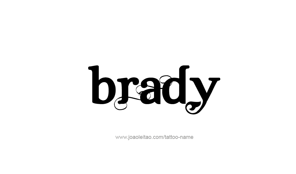 Tattoo Design  Name Brady   