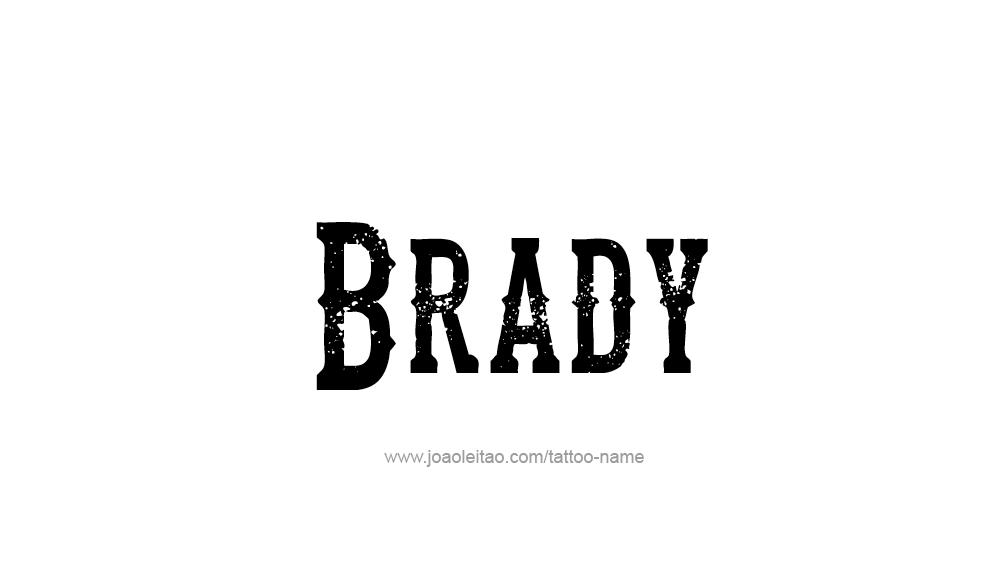 Tattoo Design  Name Brady   
