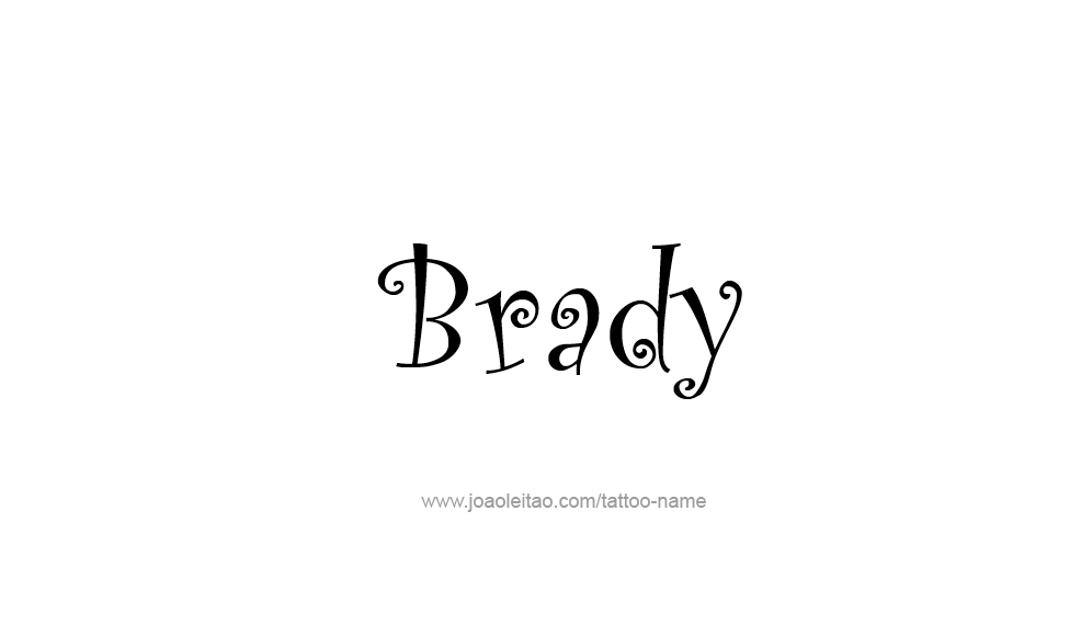 Tattoo Design  Name Brady   