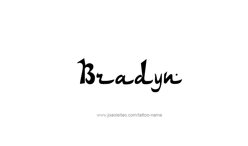 Tattoo Design  Name Bradyn   