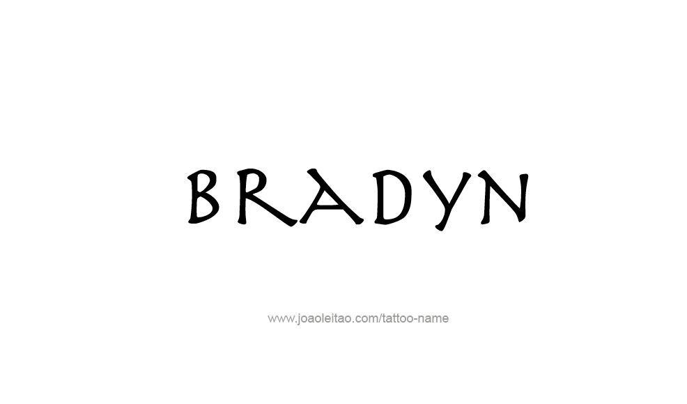 Tattoo Design  Name Bradyn   