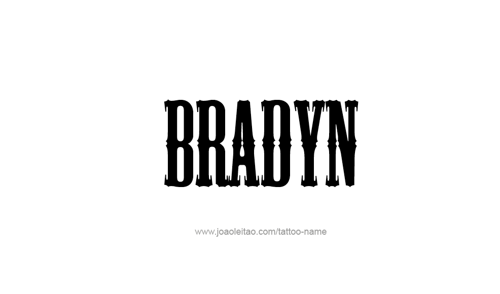 Tattoo Design  Name Bradyn   