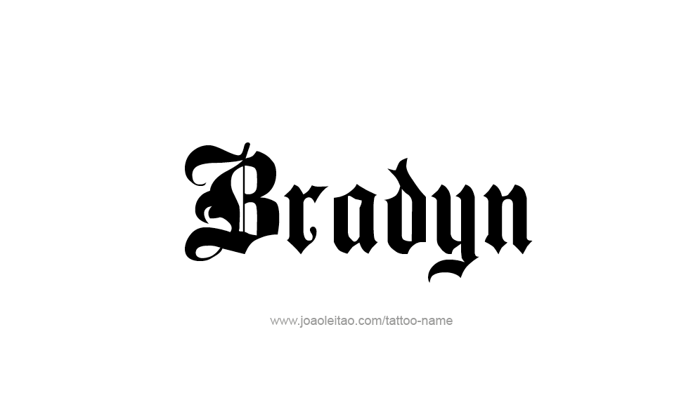 Tattoo Design  Name Bradyn   