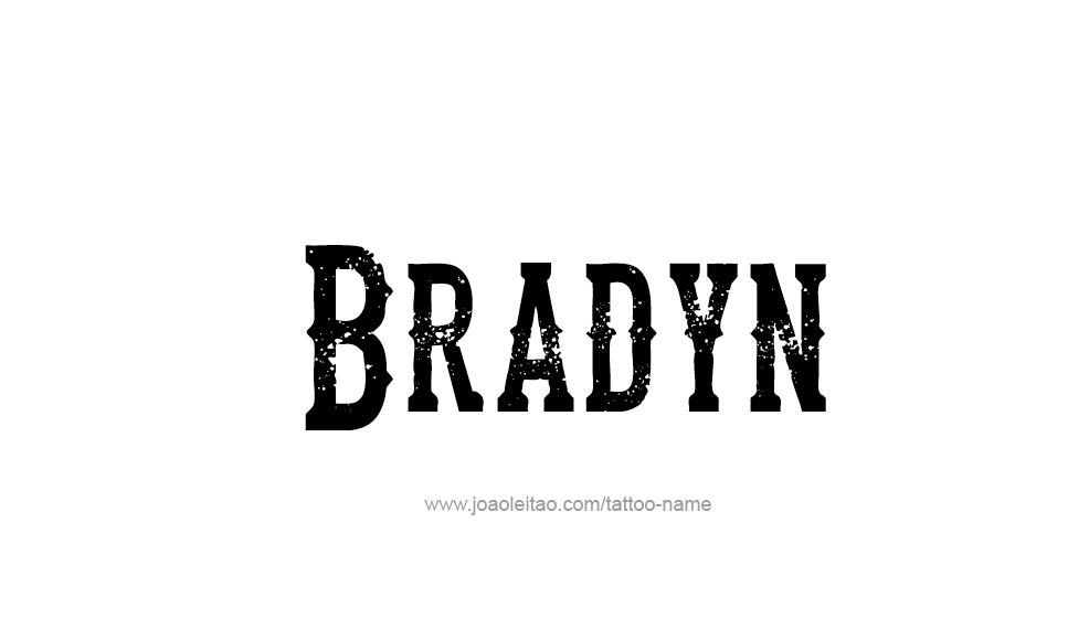 Tattoo Design  Name Bradyn   