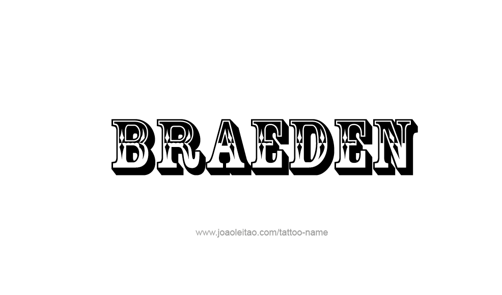 Tattoo Design  Name Braeden   