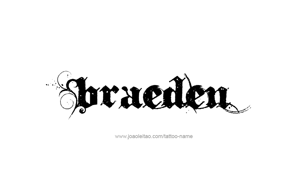 Tattoo Design  Name Braeden   