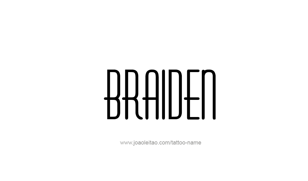 Tattoo Design  Name Braiden   