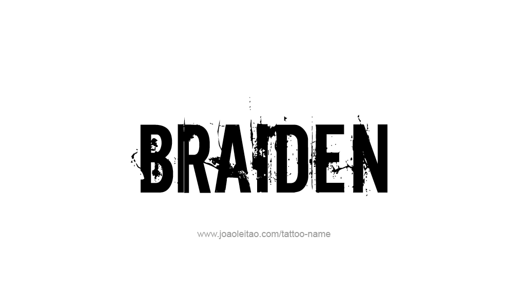 Tattoo Design  Name Braiden   