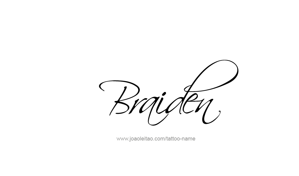 Tattoo Design  Name Braiden   