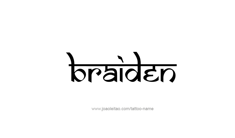 Tattoo Design  Name Braiden   