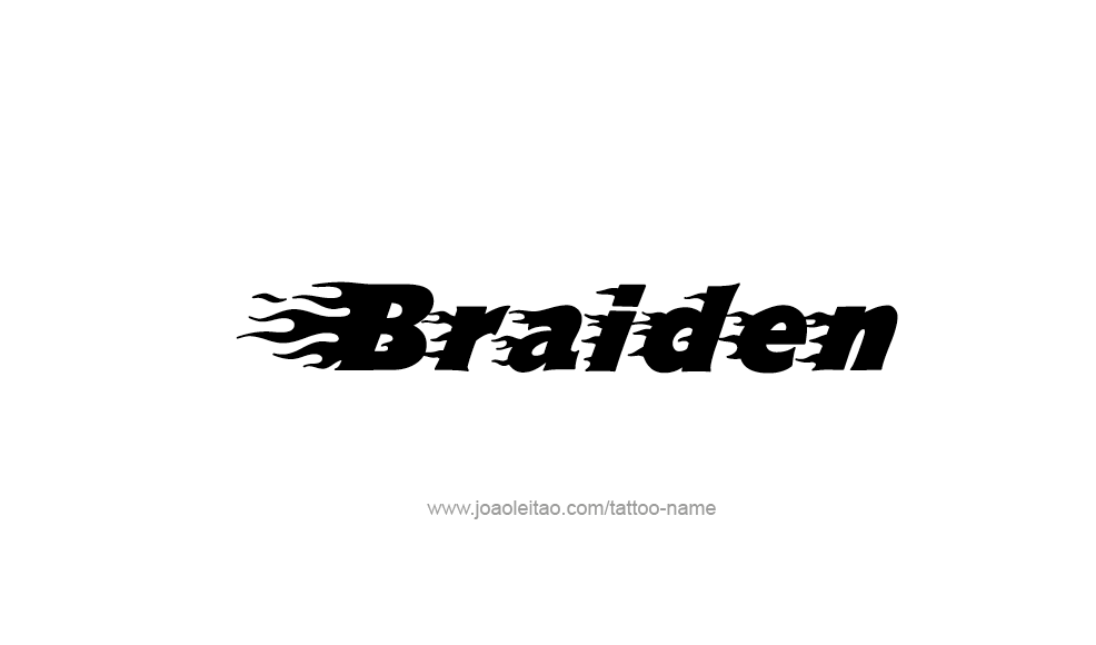 Tattoo Design  Name Braiden   