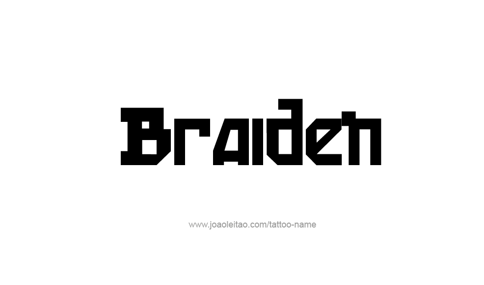 Tattoo Design  Name Braiden   