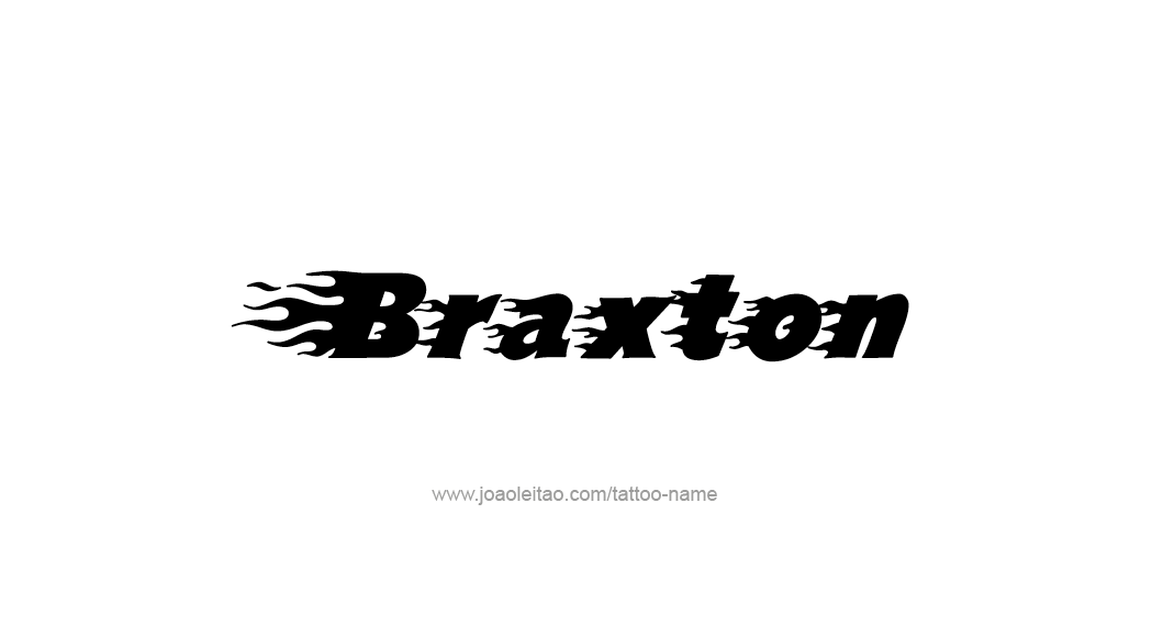 Tattoo Design  Name Braxton   