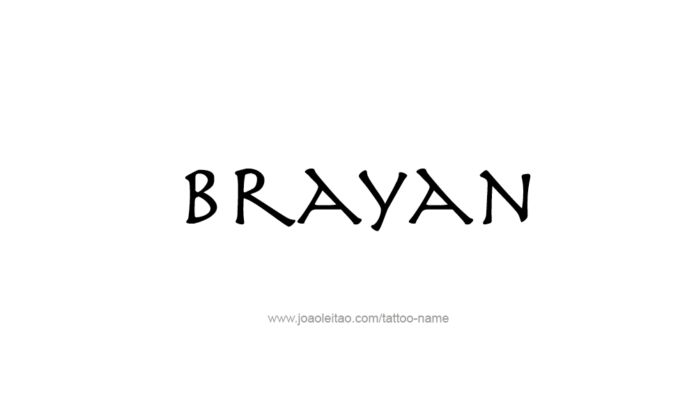 Tattoo Design  Name Brayan   