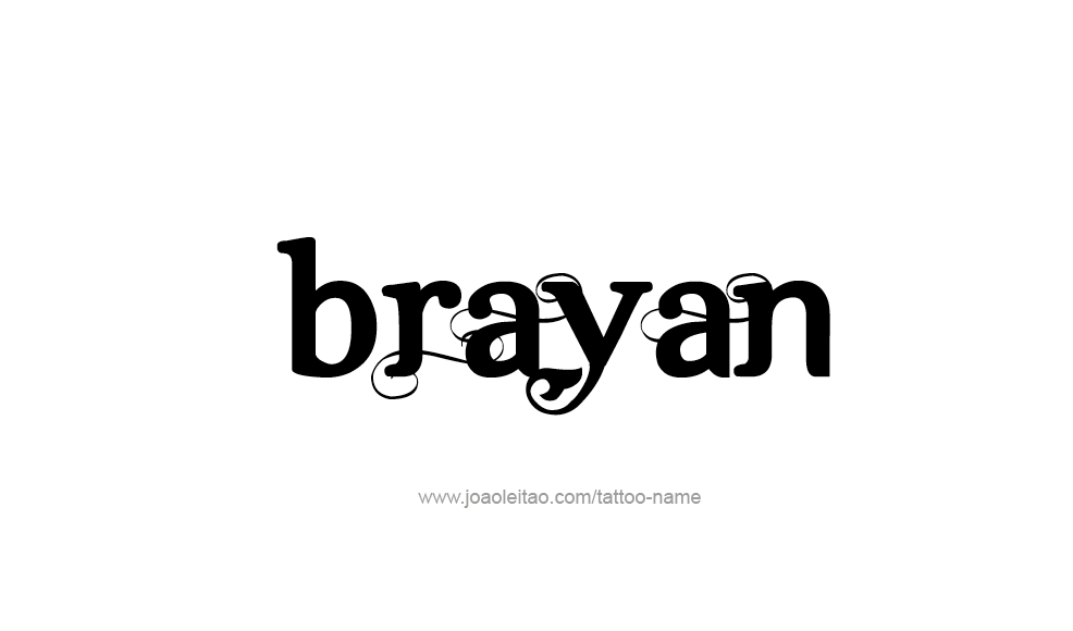 Tattoo Design  Name Brayan   