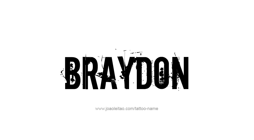 Tattoo Design  Name Braydon   