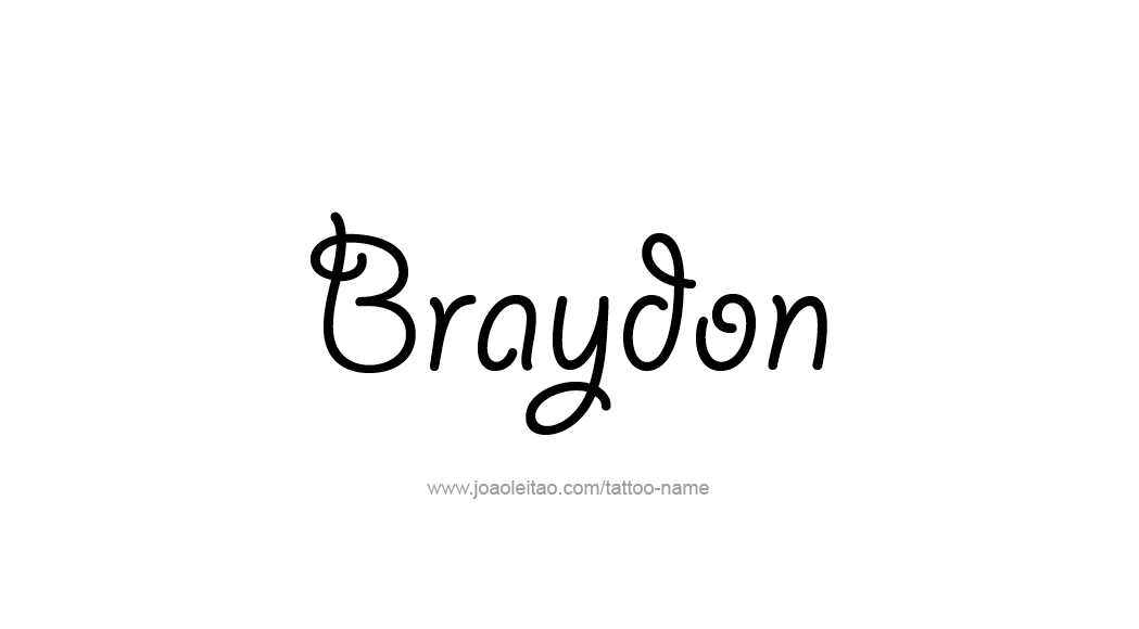 Tattoo Design  Name Braydon   