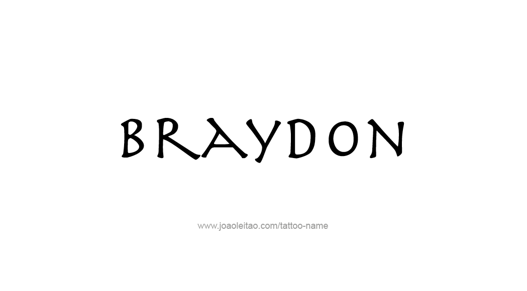 Tattoo Design  Name Braydon   