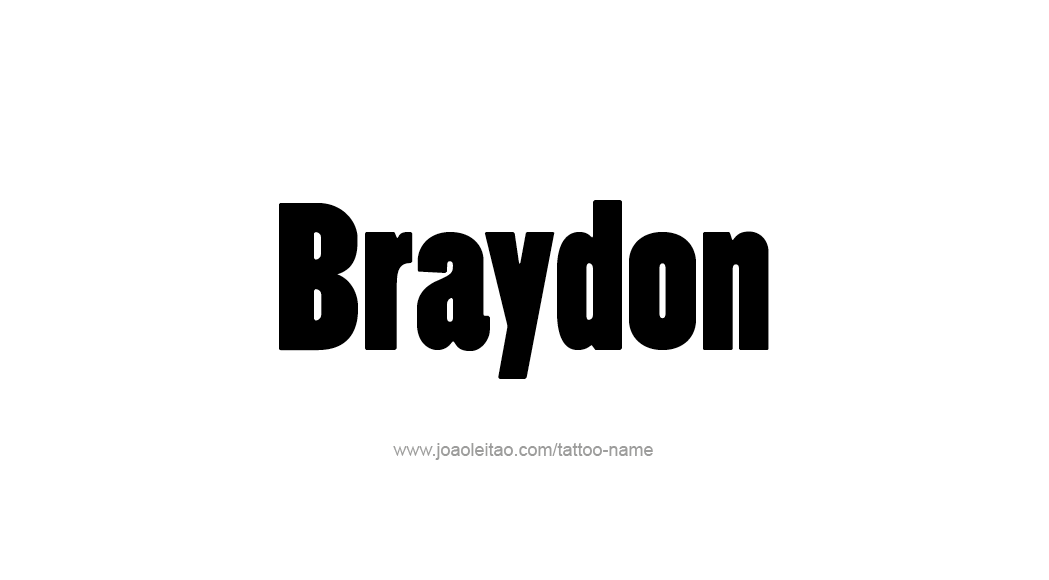 Tattoo Design  Name Braydon   