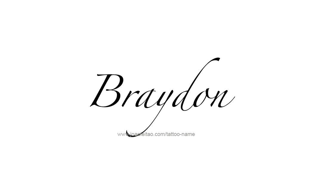 Tattoo Design  Name Braydon   