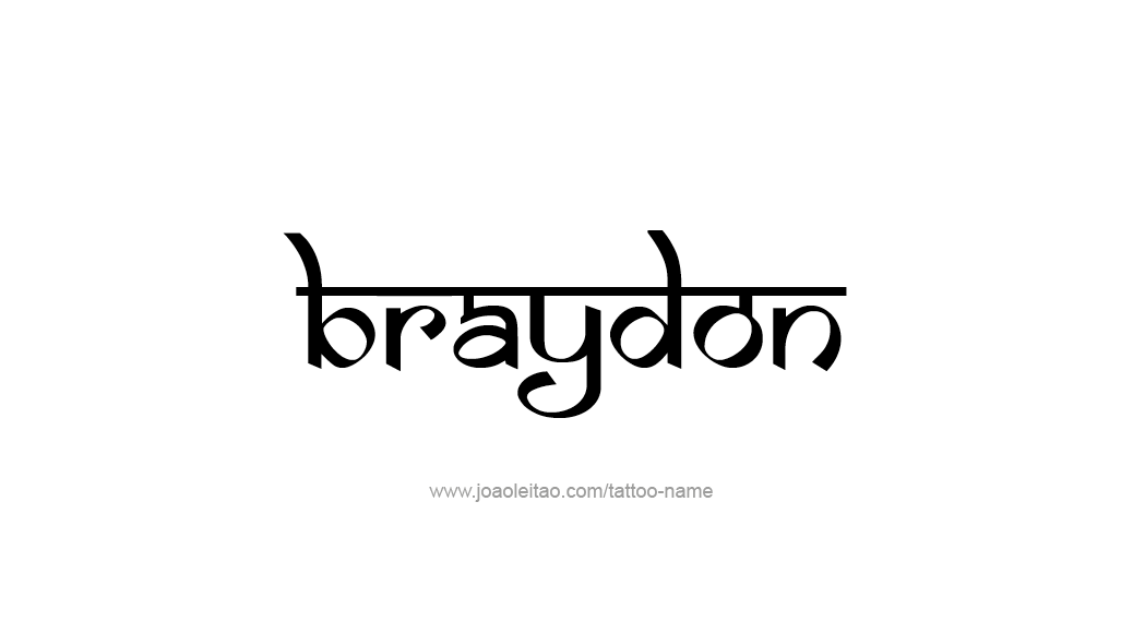 Tattoo Design  Name Braydon   