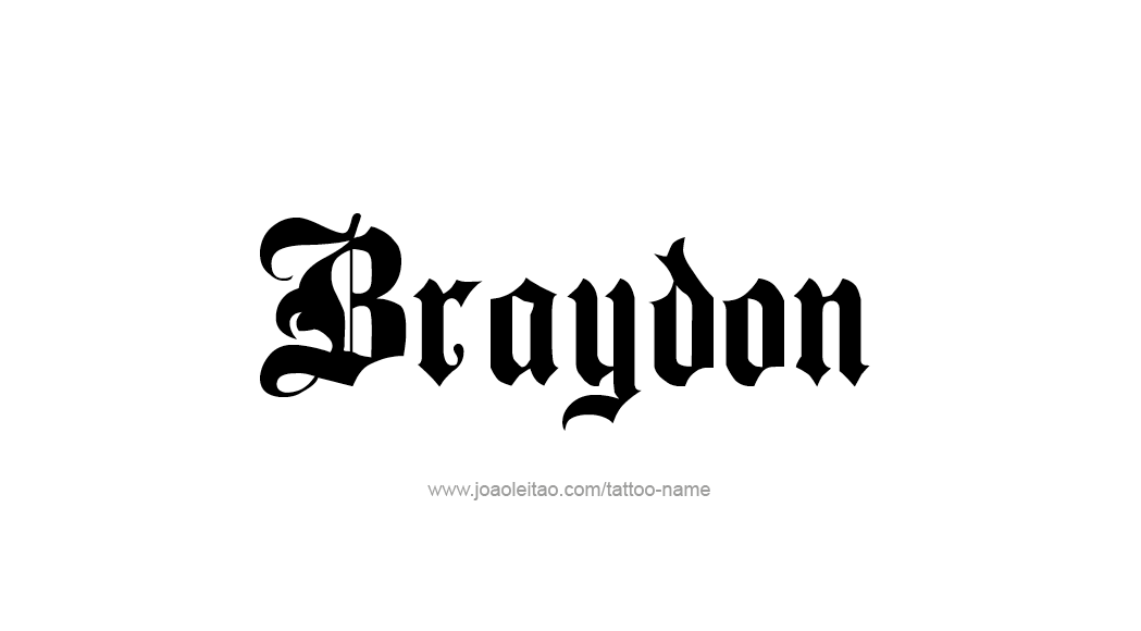 Tattoo Design  Name Braydon   