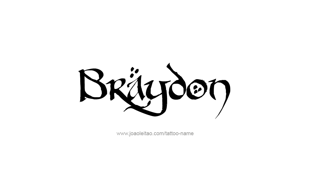 Tattoo Design  Name Braydon   