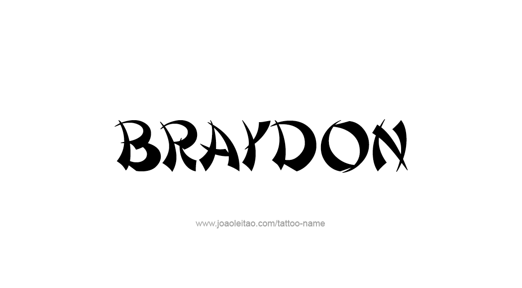 Tattoo Design  Name Braydon