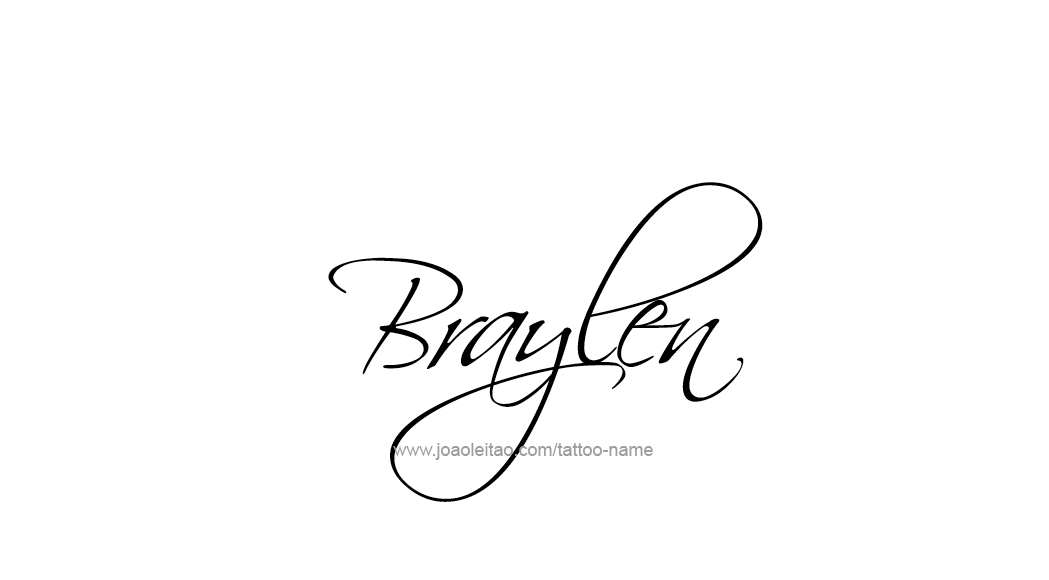 Tattoo Design  Name Braylen   