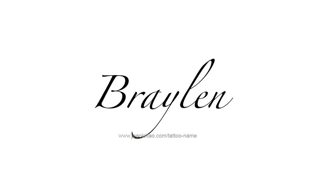 Tattoo Design  Name Braylen   