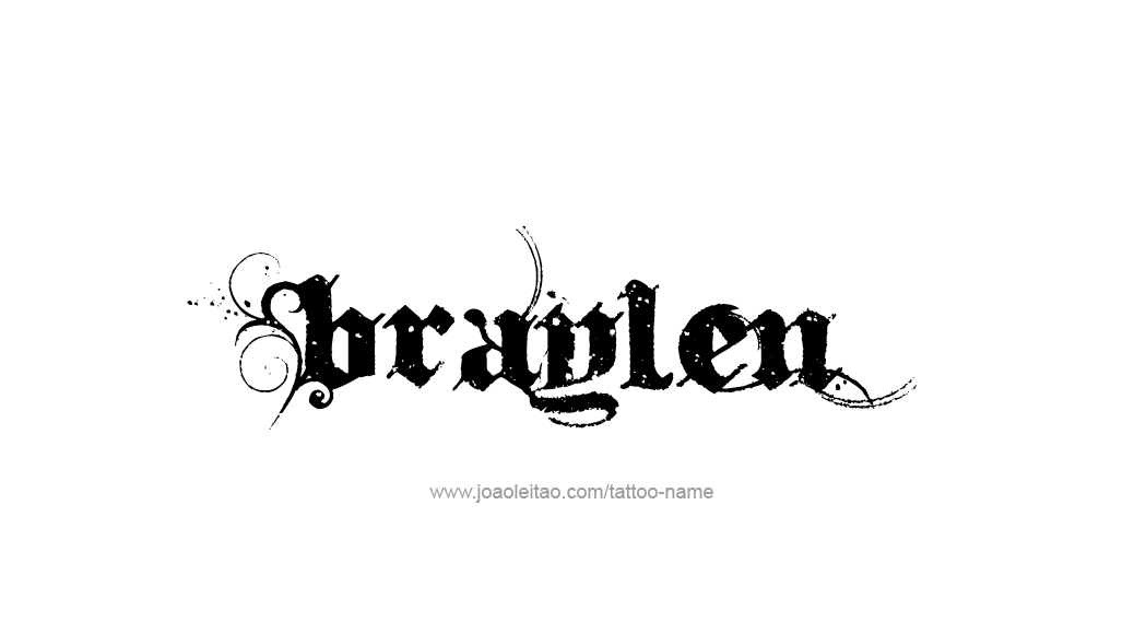 Tattoo Design  Name Braylen   