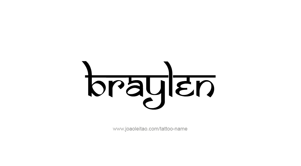 Tattoo Design  Name Braylen   