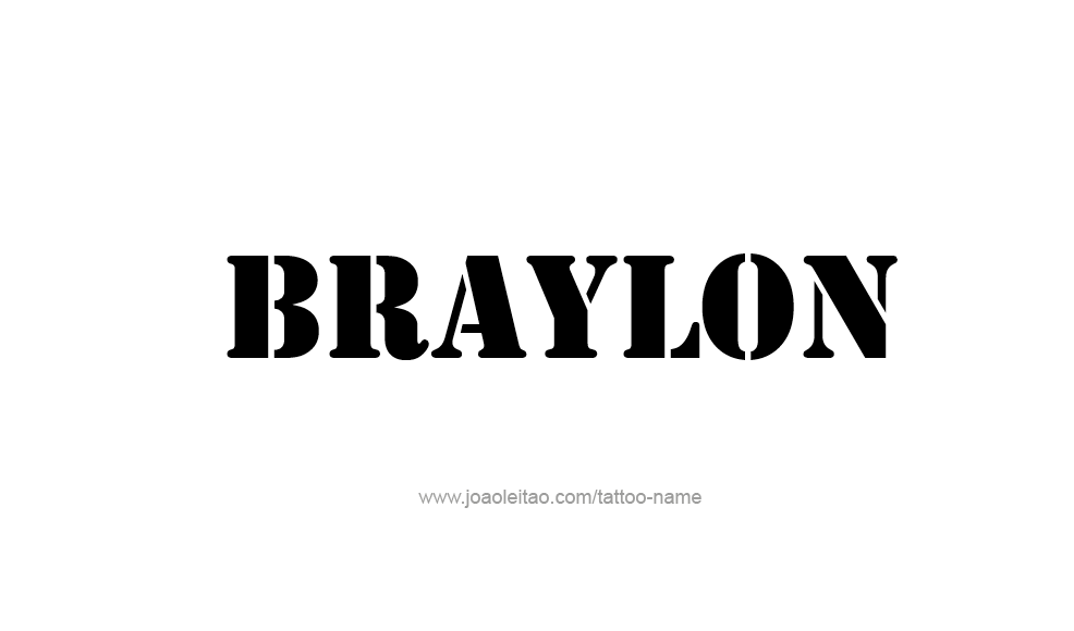 Tattoo Design  Name Braylon   