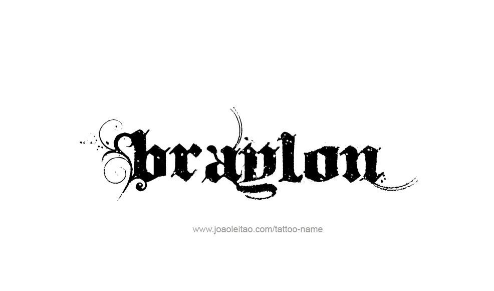 Tattoo Design  Name Braylon   