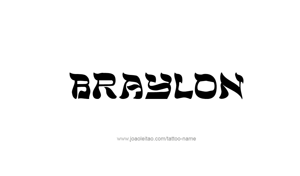 Tattoo Design  Name Braylon   